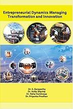Entrepreneurial Dynamics Managing Transformation and Innovation