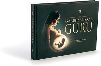 My Garbhsanskar Guru (English Edition) — 3-in-1 Garbh Sanskar Book & Pregnancy Journal | 300+ Activities, Trimester Yoga & Diet, Baby Growth Charts, QR Audio | Perfect Baby Shower Gift for Mom-to-Be