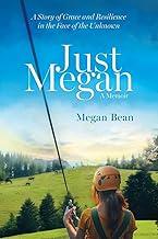 Just Megan: A Story of Grace and Resilience in the Face of the Unknown