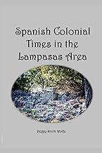 Spanish Colonial Times in the Lampasas Area