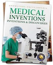 Inventions & Discoveries - Medical Inventions: Knowledge Encyclopedia For Children