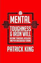 Mental Toughness & Iron Will