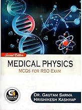 GLOBAL NET SERIES: MEDICAL PHYSICS: MCQs for RSO Exam