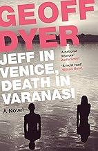 Jeff in Venice, Death in Varanasi