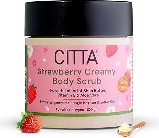 CITTA Strawberry Creamy Body Scrub For Tan & Dead Skin Removal | Exfoliating Body Polish For Men & Women | Hydrating Scrub For Silky-Smooth Skin | De-tan Body Scrub For All Skin Types | 100 gm