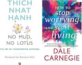 No Mud, No Lotus: The Art Of Transforming Suffering & How to Stop Worrying and Start Living [Original Edition (Complete), PREMIUM PAPERBACK]