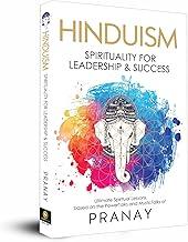 HINDUISM: Spirituality For Leadership & Success