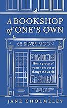 A Bookshop of One’s Own: How a group of women set out to change the world