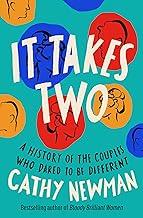 It Takes Two: A History of the Couples Who Dared to be Different