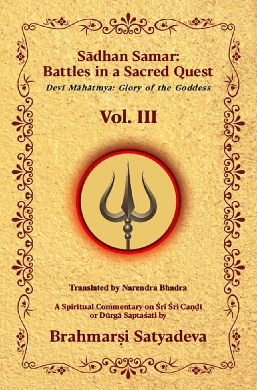 Sadhan Samar Battles in a Sacred Quest Vol. 3