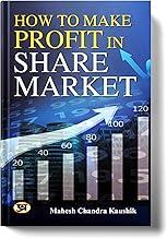 How To Make Profit In Share Market | A Book to Learn Golden Rules for Earn Money by Long Term Investing, SIP (Systematic Investment Plan), Mutual ... Loss Recover Strategies- Book in English