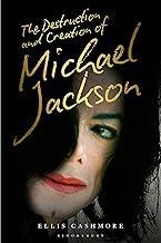 The Destruction and Creation of Michael Jackson
