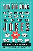 The Big Book of Laugh-Out-Loud Jokes for Kids: A 3-in-1 Collection