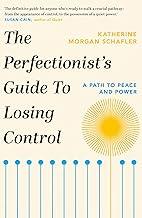 THE PERFECTIONIST'S GUIDE TO LOSING CONTROL