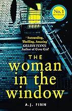 The Woman in the Window: The Number One Sunday Times bestselling debut crime thriller now a major film on Netflix!