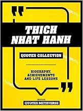 Thich Nhat Hanh - Quotes Collection: Biography, Achievements And Life Lessons