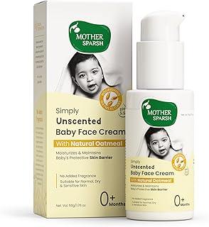 Mother Sparsh Simply Unscented Baby Face Cream with Oatmeal -50g | Fragrance Free Baby Cream for Sensitive Skin