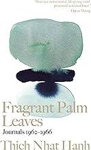 Fragrant Palm Leaves: Journals 1962-1966 (Thich Nhat Hanh Classics)