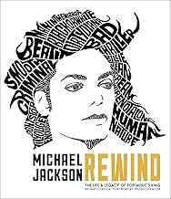 Michael Jackson: Rewind: The Life & Legacy of Pop Music's King