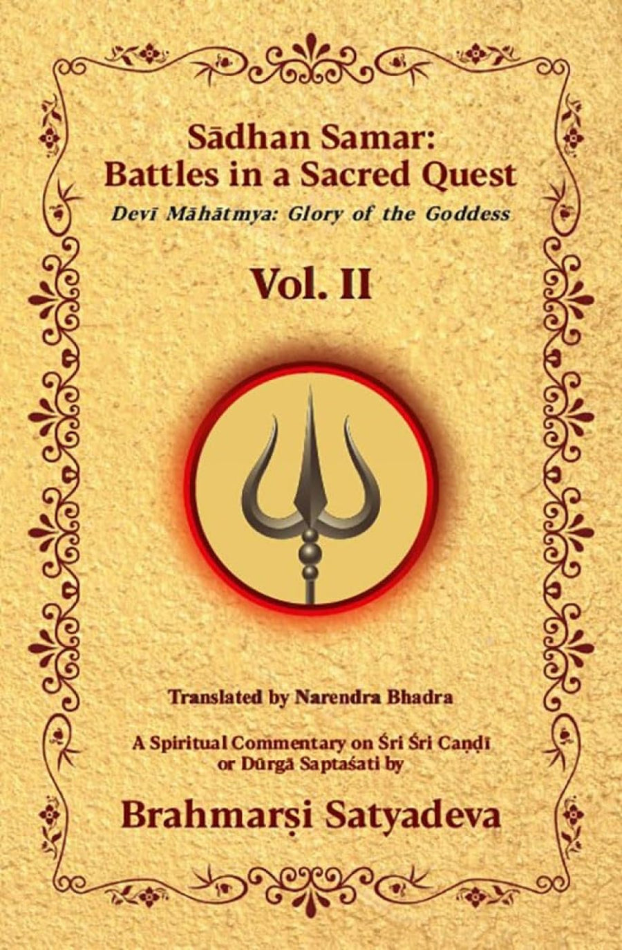Sadhan Samar Battles in a Sacred Quest Vol. 2