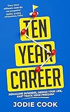 THE TEN YEAR CAREER