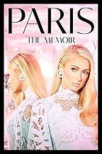 Paris : The Memoir: The shocking new celebrity memoir for 2023 revealing the truth about one of the most famous influencers and businesswomen