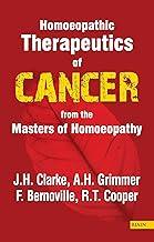 Homeopathic Therapeutics of Cancer from the Master of Homeopathy