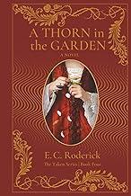 A Thorn in the Garden