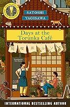 Days at the Torunka Cafe :The brand new cosy novel from the bestselling author of Days at the Morisaki Bookshop
