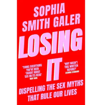 Losing It: Dispelling The Sex Myths That