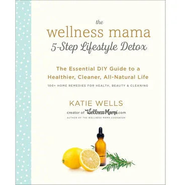 Wellness Mama 5-Step Life
