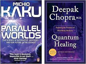 Quantum Healing (Revised and Updated): Exploring the Frontiers of Mind/Body Medicine & Parallel Worlds: The Science of Alternative Universes and Our Future in the Cosmos