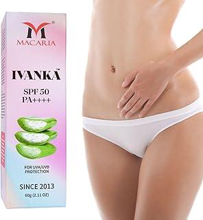 Ivanka SPF 50 Cream Vagina Area Brightening | Moisturizer for women Oily skin