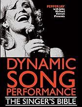 Dynamic Song Performance: The Singer's Bible