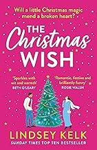 The Christmas Wish: the perfect new festive Christmas romance to escape with from the Sunday Times bestselling author