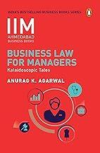Business Law for Managers- IIMA: IIMA Series
