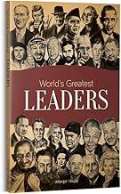 World's Greatest Leaders: Biographies of Inspirational Personalities For Kids