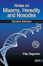 Notes on Miasms, Heredity and Nosodes - Second Edition