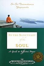 In the Sanctuary of the Soul: A Guide to Effective Prayer