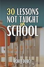 30 Lessons Not Taught in School | Motivational book for seemless Success | Best non fiction book for personal growth and self help