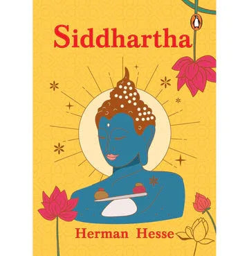 Siddhartha: A Classic Novel Of Spiritual Awakening And Self Discovery