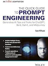 The Quick Guide to Prompt Engineering : Generative AI Tips and Tricks for ChatGPT, Bard, Dall-E, and Midjourney, An Indian Adaptation