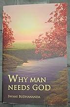Why Man Needs God: Book on Spirituality and Religion