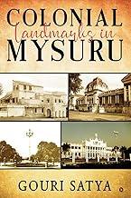 Colonial Landmarks in Mysuru
