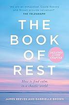 The Book of Rest: How to find calm in a chaotic world