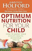 OPTIMUM NUTRITION FOR YOUR CHILD