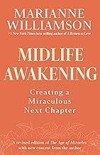 Midlife Awakening: Creating a Miraculous Next Chapter