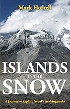 Islands in the Snow: A journey to explore Nepal's trekking peaks