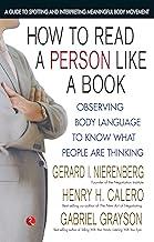 How to Read a Person Like a Book: Observing Body Language To Know What People Are Thinking