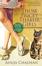 THOSE PRICEY THAKUR GIRLS